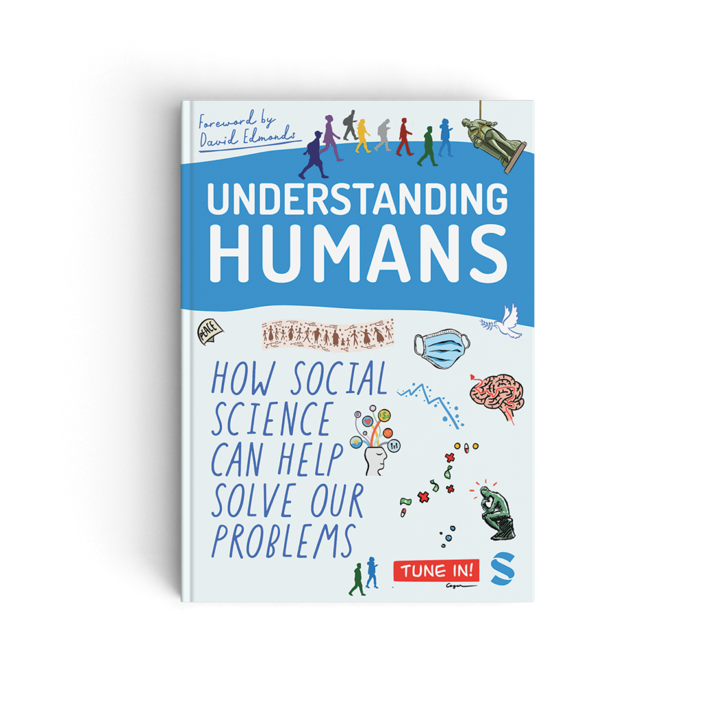 Front cover of Understanding Humans: How Social Science Can Help Solve Our Problems