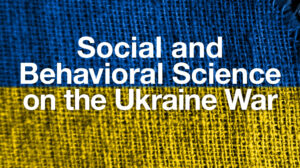 Burlap texture Ukrainian flag with words 'Social and Behavioral Science on the Ukraine War'
