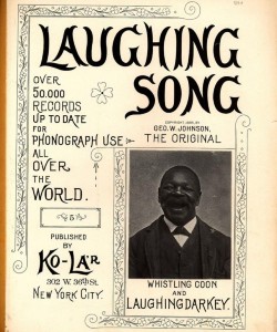 The cover for George W. Johnson's 'Laughing Song' record which includes racial epithets even while noting he had sold 50,000 records globally