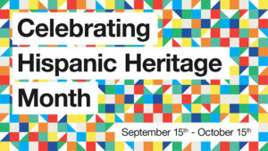 Celebrating Hispanic Heritage Month graphic