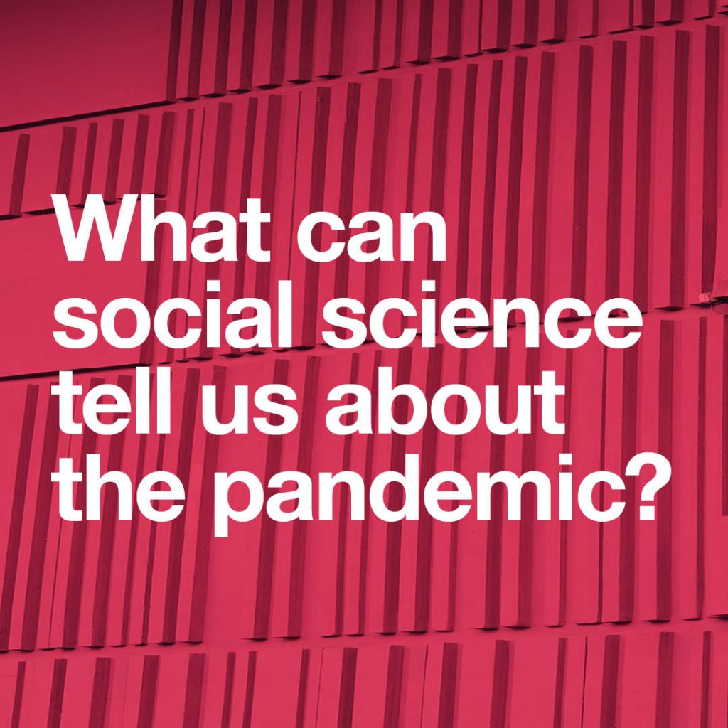 What can social science tell us about the pandemic?