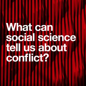 What can social science tell us about conflict?