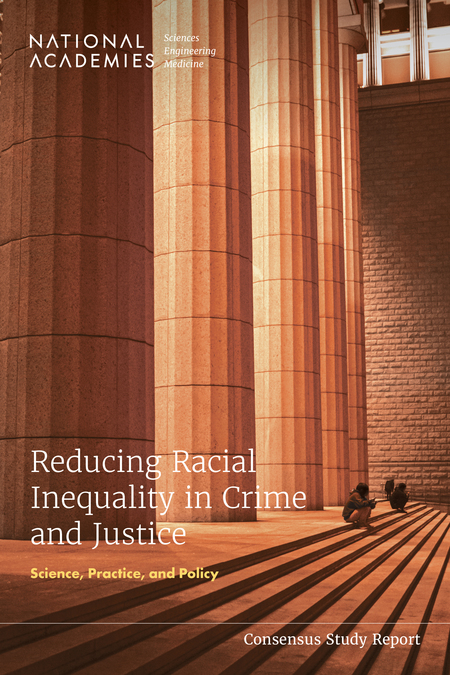 Cover for national Academies report on reducing racial Inequality in Crime and Justice