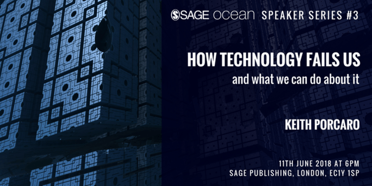 SAGE Ocean Speaker Series #3: How Technology Fails Us & What to Do