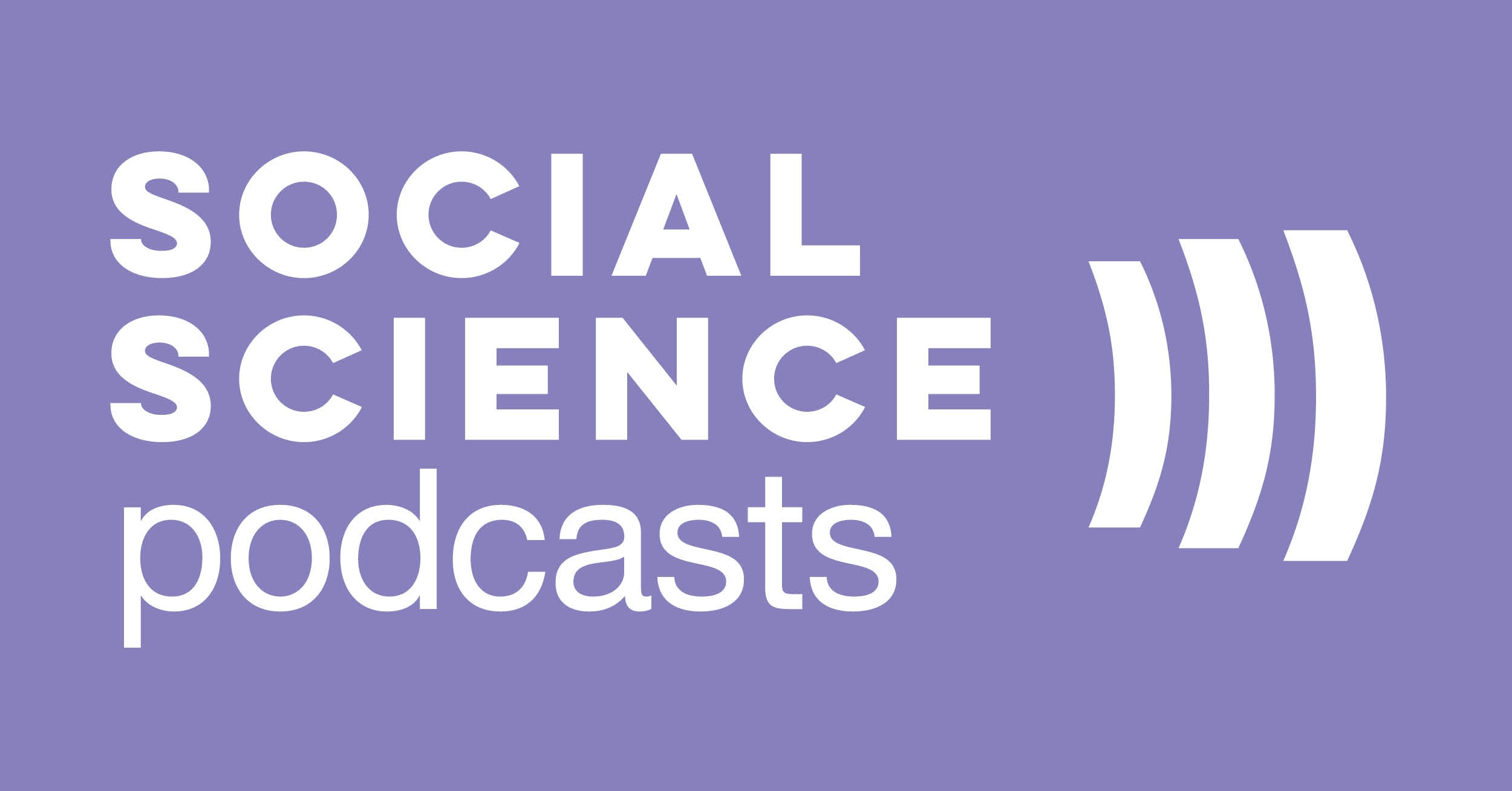Social Science Podcasts