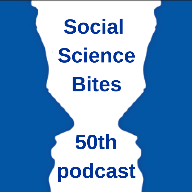 An Archive to Be Proud Of: Social Science Bites Reaches 50 Podcasts