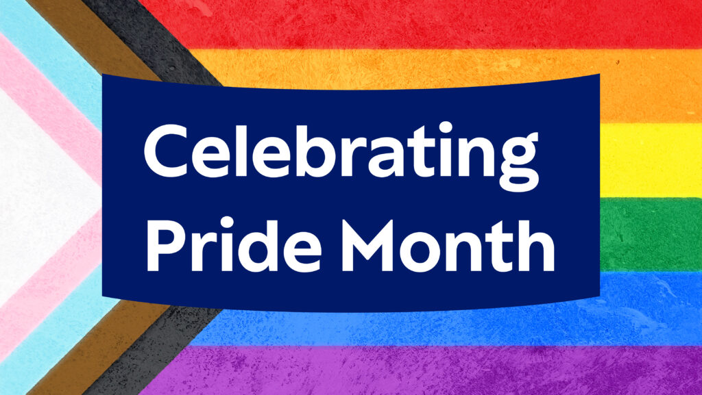 Celebrating pride Month banner against rainbow backdrop