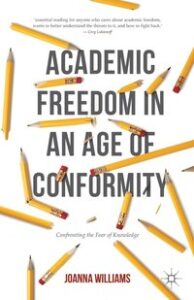 Academic Freedom In An Age Of Conformity Cover